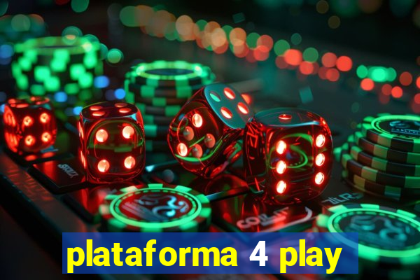 plataforma 4 play